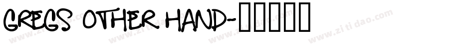 Gregs Other Hand字体转换